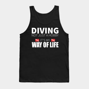 My Way Of Life Is Scuba Diving Tank Top